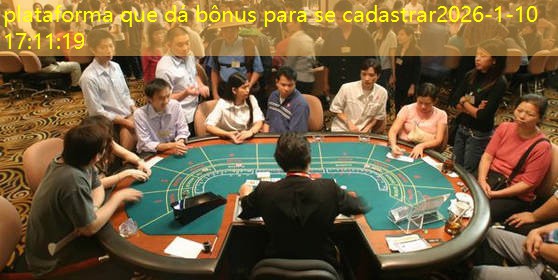 plataforma que dá bônus para se cadastrar